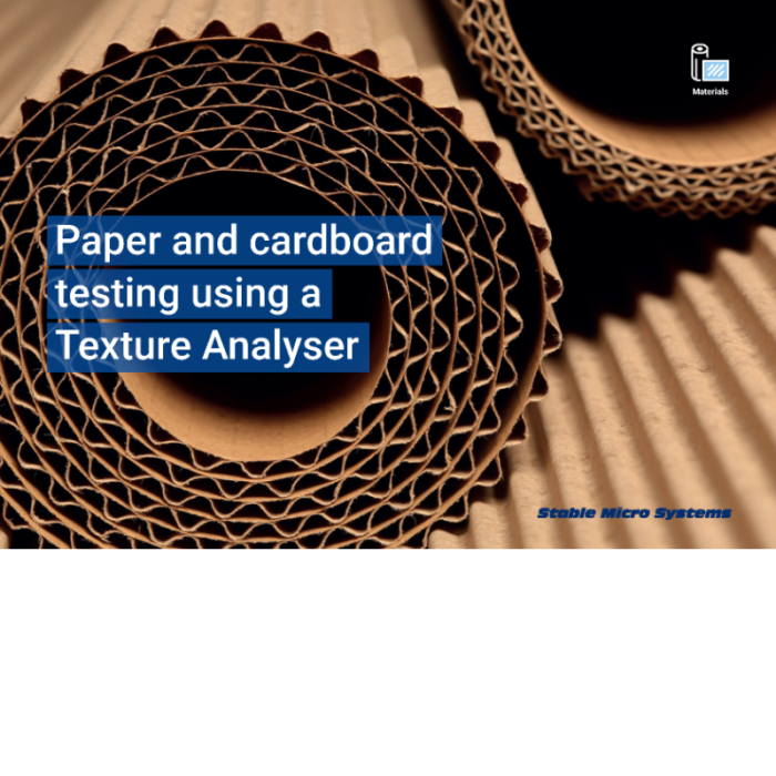 artikel von stable micro systems: tests zur untersuchung von verpackungen aus papier und pappe mit dem texture analyser.