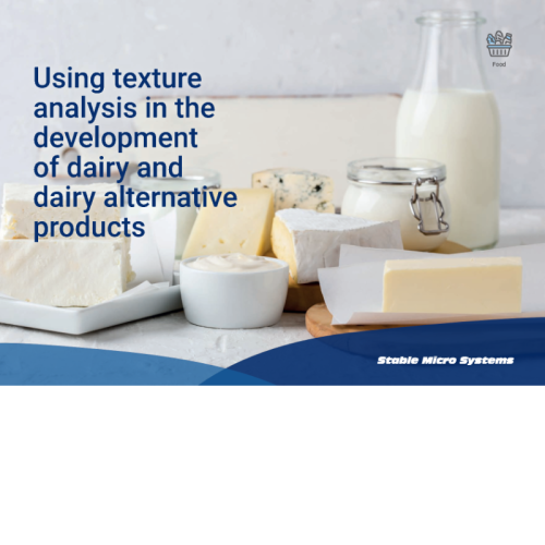 artikel von stable micro systems: texturanalyse in der entwicklung und qualitätssicherung von milchprodukten und alternativen bzw. ersatzprodukten.